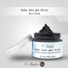 Load image into Gallery viewer, Babe Let's Get Dirty Face Mask